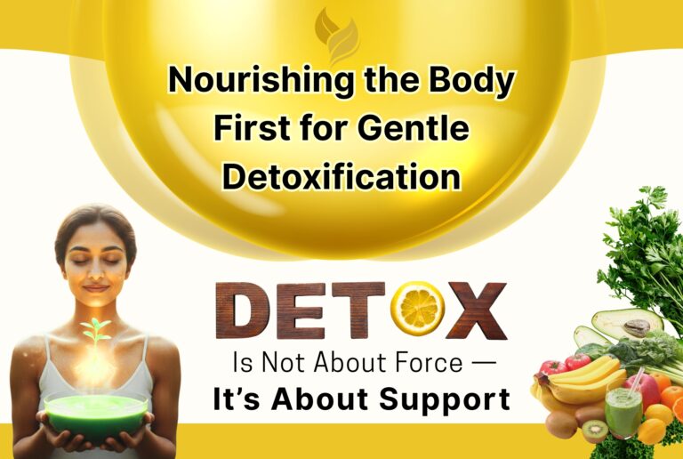 Nourishing the Body First for Gentle Detoxification